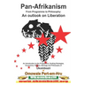 Pan-Afrikanism: From Programme to Philosophy: An outlook on Liberation www.pascf.org