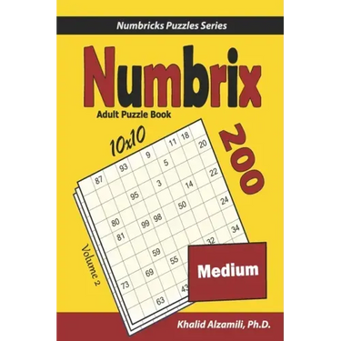 Numbrix Adult Puzzle Book: 200 Medium (10x10) Puzzles