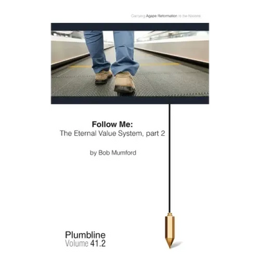 Follow Me: The Eternal Value System, Part 2
