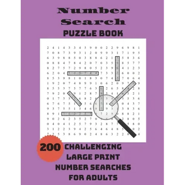 Number Search Puzzle Book: 200 Challenging Large Print Number Searches For Adults