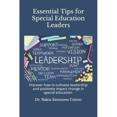 Essential Tips for Special Education Leaders: Essential Tips for Special Education Leaders
