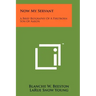 Now My Servant: A Brief Biography of a Firstborn Son of Aaron