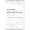 Mormon Women's History: Beyond Biography
