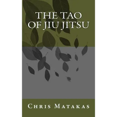 The Tao of Jiu Jitsu