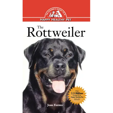 Rottweiler: An Owner's Guide to a Happy Healthy Pet