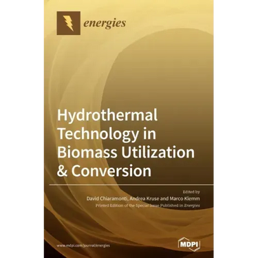 Hydrothermal Technology in Biomass Utilization & Conversion