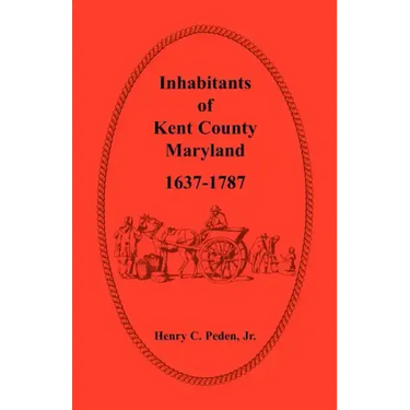 Inhabitants of Kent County, Maryland, 1637-1787