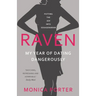 Raven: My year of dating dangerously