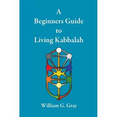 A Beginners Guide to Living Kabbalah