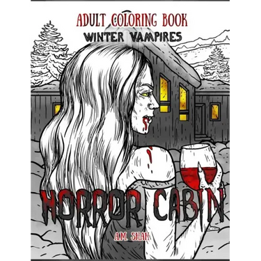 Adult Coloring Book Horror Cabin: Winter Vampires