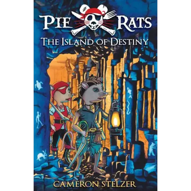The Island of Destiny: Pie Rats Book 3