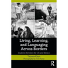 Living, Learning, and Languaging Across Borders: Students Between the US and Mexico