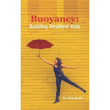 Buoyancy: Building Resilient Kids