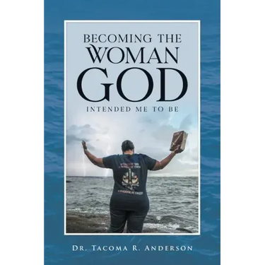 Becoming the Woman God Intended Me to Be
