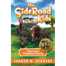 The SideRoad Kids - Book 1: Growing Up in the U.P.