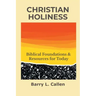 Christian Holiness: Biblical Foundations & Resources for Today