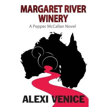 Margaret River Winery: A Pepper McCallan Novel