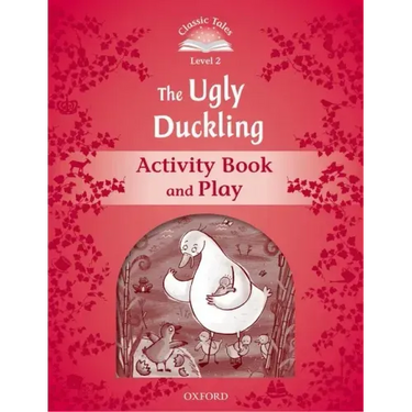Classic Tales: Level 2: The Ugly Duckling Activity Book & Play