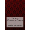 Thomas Wingfold, Curate George MacDonald
