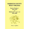 Barbour County, West Virginia, Book of Deaths 1, 1853-1919 and Will Books 1 and 1 1/2, 1839-1889