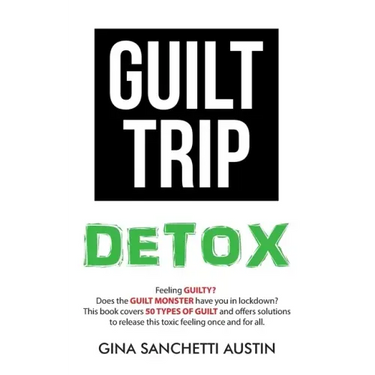 Guilt Trip Detox
