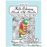 Kids Coloring Book Of Birds Volume One: Calming Coloring Pages For Children Ages 5 To 12