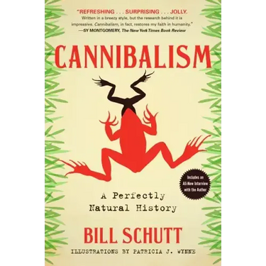 Cannibalism: A Perfectly Natural History