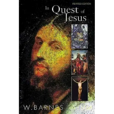 In Quest of Jesus: Revised and Enlarged Edition