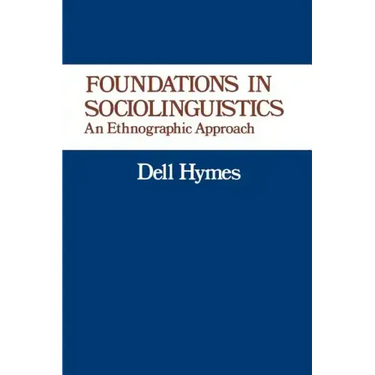 Foundations in Sociolinguistics: An Ethnographic Approach