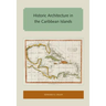 Historic Architecture in the Caribbean Islands