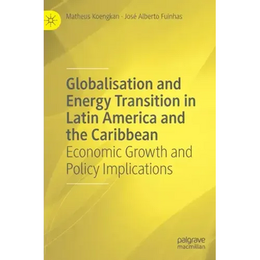 Globalisation and Energy Transition in Latin America and the Caribbean: Economic Growth and Policy Implications