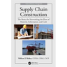 Supply Chain Construction: The Basics for Networking the Flow of Material, Information, and Cash