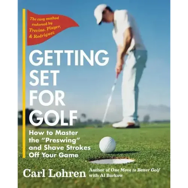 Getting Set for Golf: How to Master the "Preswing" and Shave Strokes off Your Game