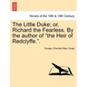 The Little Duke; Or, Richard the Fearless. by the Author of the Heir of Redclyffe..