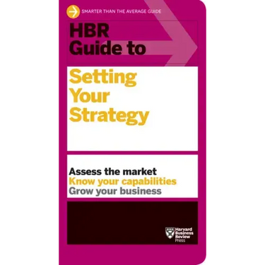 HBR Guide to Setting Your Strategy