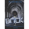 Brick 2: An Urban Paranormal Novel
