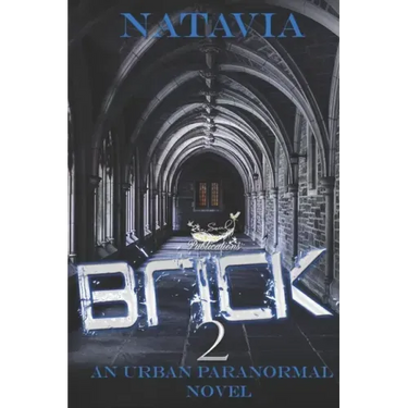 Brick 2: An Urban Paranormal Novel