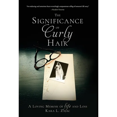 The Significance of Curly Hair: A Loving Memoir of Life and Loss