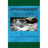 Easy Walks in Massachusetts 2nd edition: Bellingham, Blackstone, Douglas, Franklin, Grafton, Hopedale, Medway, Mendon, Milford, Millis, Millville, Nor