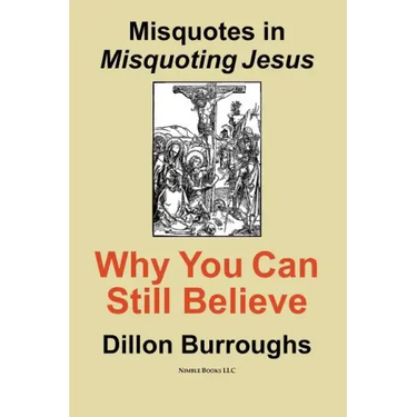Misquotes in MISQUOTING JESUS: Why You Can Still Believe