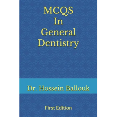 MCQs In General Dentistry: To Prepare For Prometric Exam