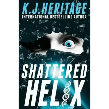 Shattered Helix: A page-turning, action-packed, cyberpunk mystery