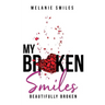 My Broken Smiles: Beautifully Broken