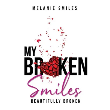My Broken Smiles: Beautifully Broken