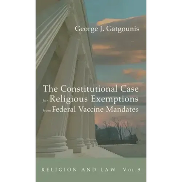 The Constitutional Case for Religious Exemptions from Federal Vaccine Mandates