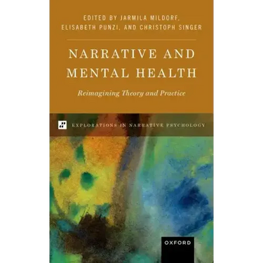 Narrative and Mental Health: Reimagining Theory and Practice