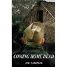Coming Home Dead