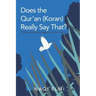 Does the Qur'an (Koran) Really Say That?: Truths and Misconceptions About Islam