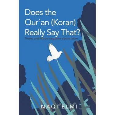 Does the Qur'an (Koran) Really Say That?: Truths and Misconceptions About Islam