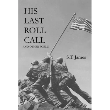 His Last Roll Call: And Other Poems
